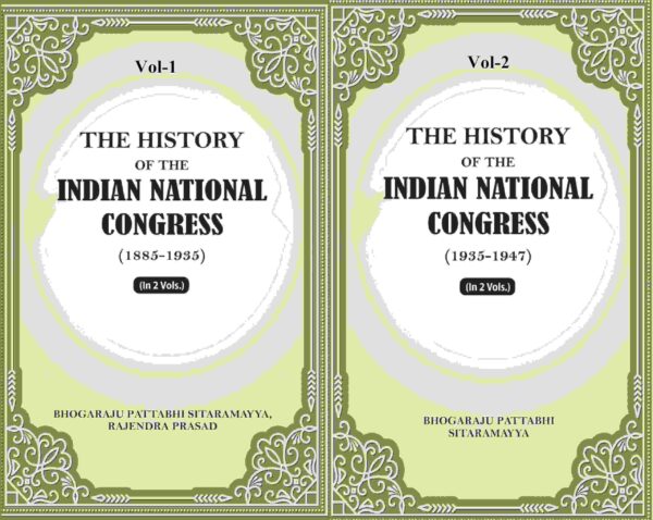 The History Of The Indian National Congress 2 Vols. Set