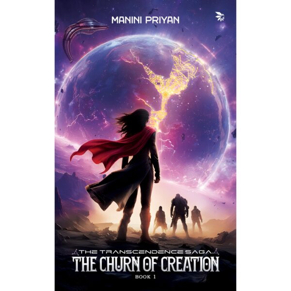 The Churn of Creation -The Transcendence Saga ,Book 1