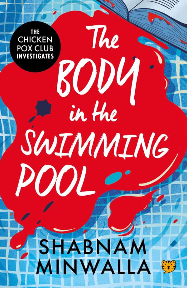 The Body in The Swimming Pool : The Chicken Pox Club Investigates