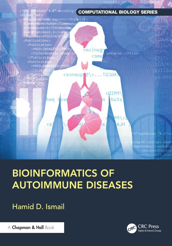 Bioinformatics of Autoimmune Diseases (Chapman & Hall/Crc Computational Biology)