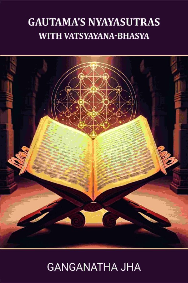 Gautama’s Nyayasutras: [With Vatsyayana-Bhasya ] [Hardcover]