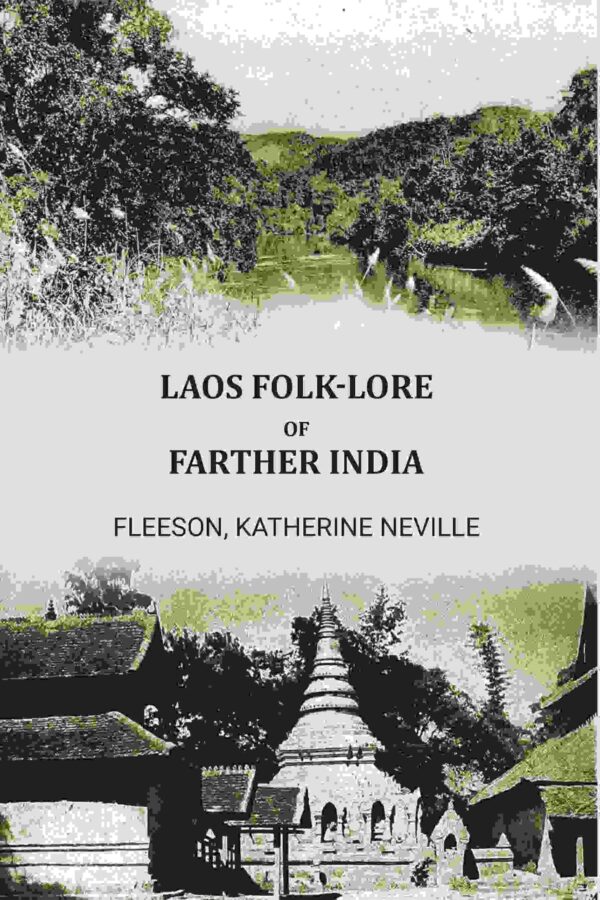 Laos folk-lore of Farther India [Hardcover]