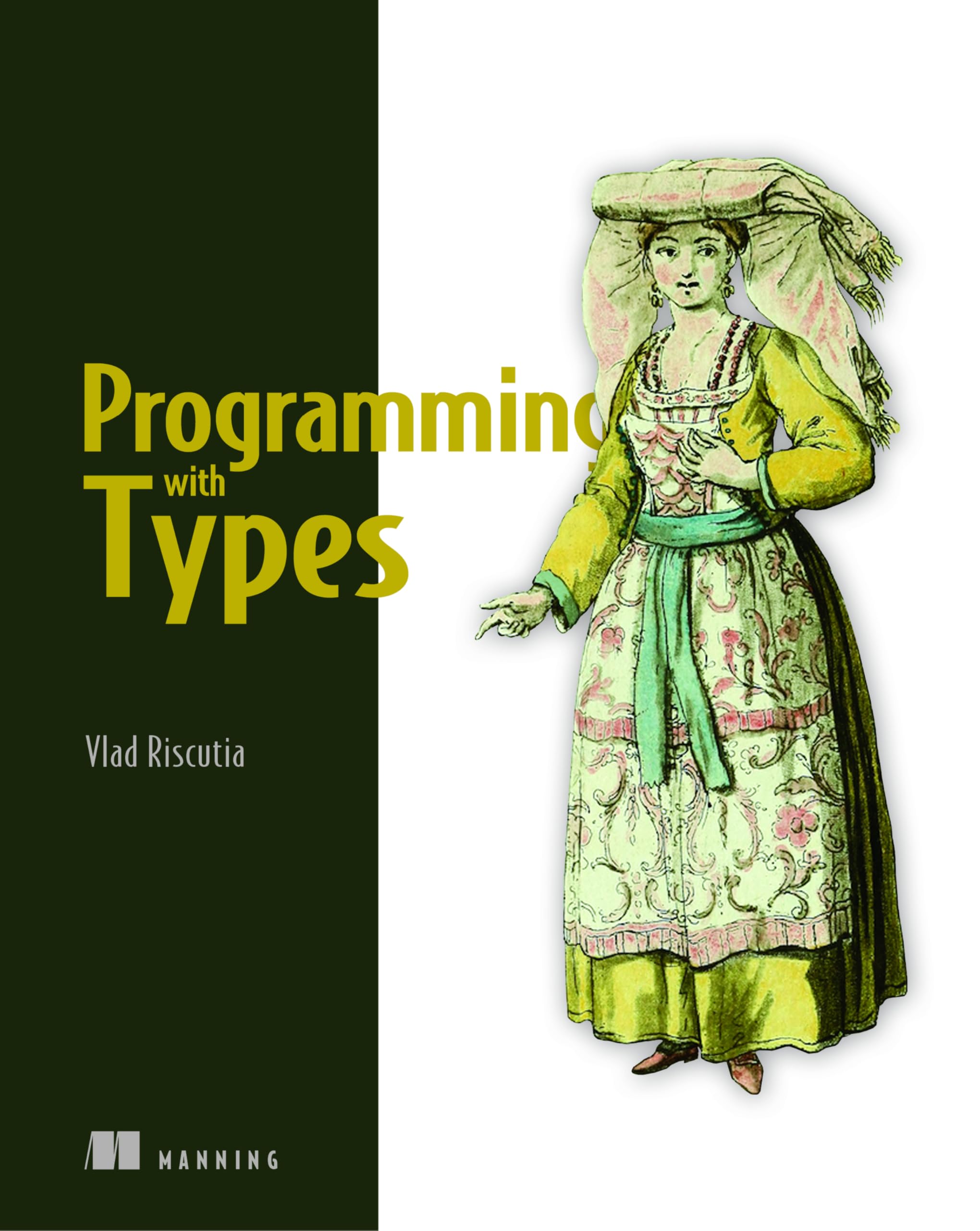Programming With Types: With Examples in Typescript