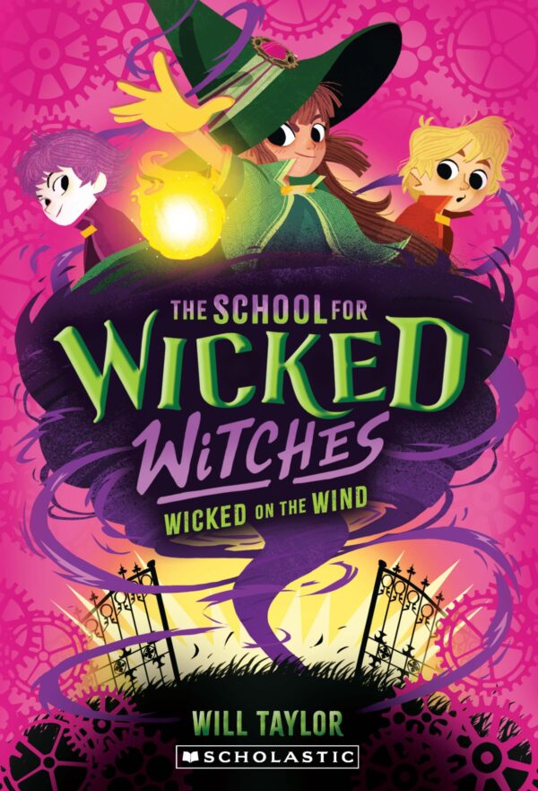 The School For Wicked Witches #03: Wicked On The Wind