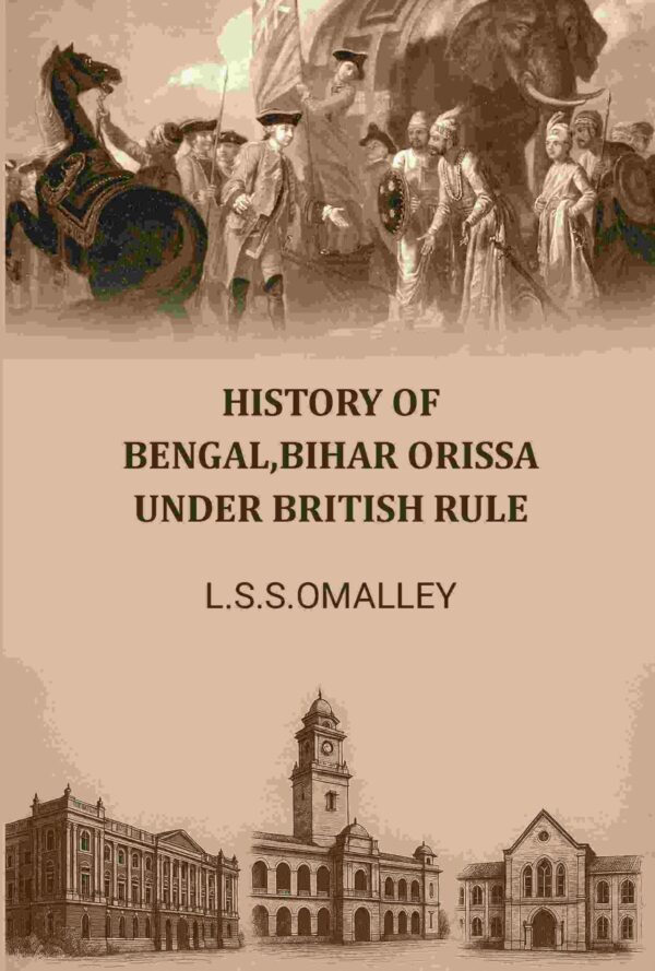 History Of Bengal,bihar Orissa Under British Rule
