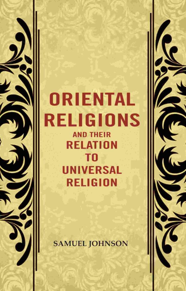 Oriental Religions and Their Relation to Universal Religion
