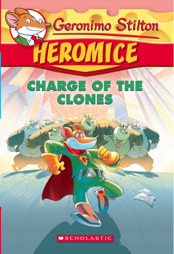Geronimo Stilton - Heromice#08 Charge of the Clones