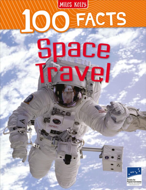 100 FACTS: SPACE TRAVEL