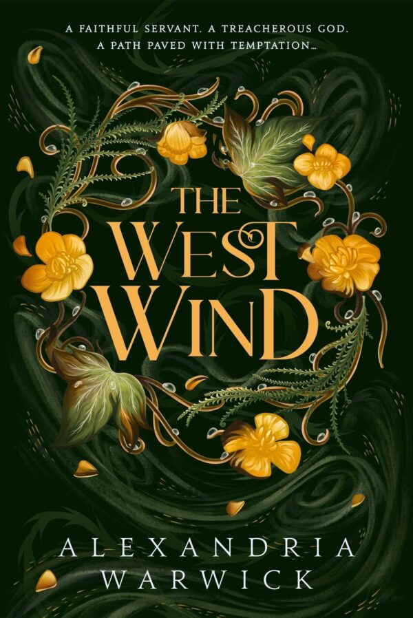 The West Wind: the enchanting second book in the hot TikTok romantasy series The Four Winds: Volume 2