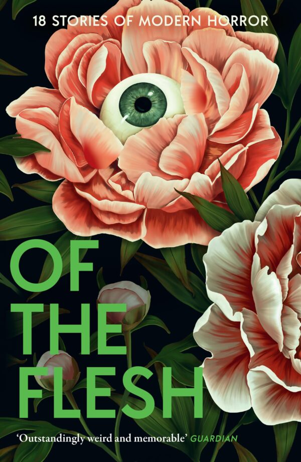 OF THE FLESH: 18 STORIES OF MODERN HORROR