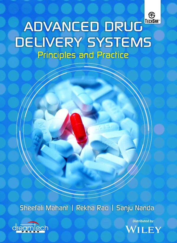 Advanced Drug Delivery Systems: Principles and Practice | e