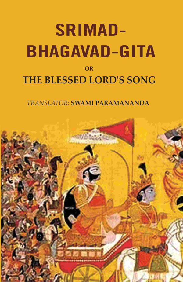 Srimad-Bhagavad-Gita: Or the Blessed Lord's Song [Hardcover]