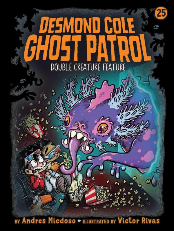 Double Creature Feature: Volume 25 (Desmond Cole Ghost Patrol, 25)