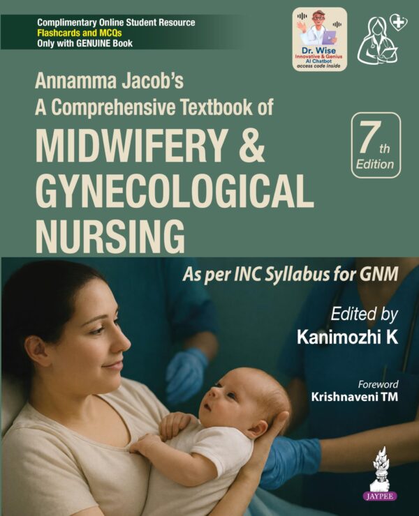 Annamma Jacob’s A Comprehensive Textbook Of Midwifery & Gynecological Nursing