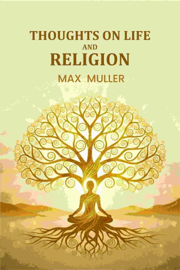 Thoughts on Life And Religion