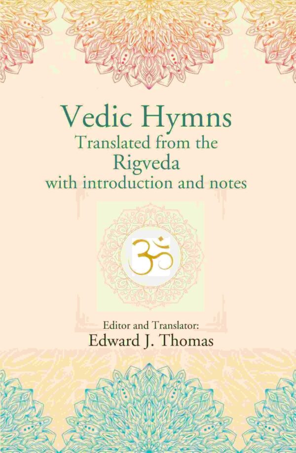Vedic Hymns Translated from the Rigveda with introduction and notes [Hardcover]