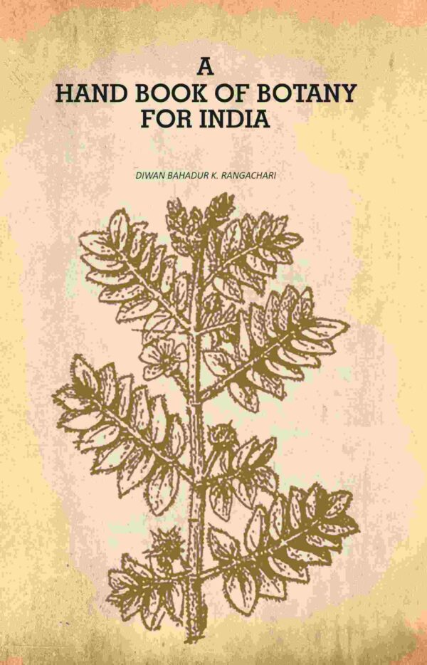 A Hand Book of Botany for India [Hardcover]