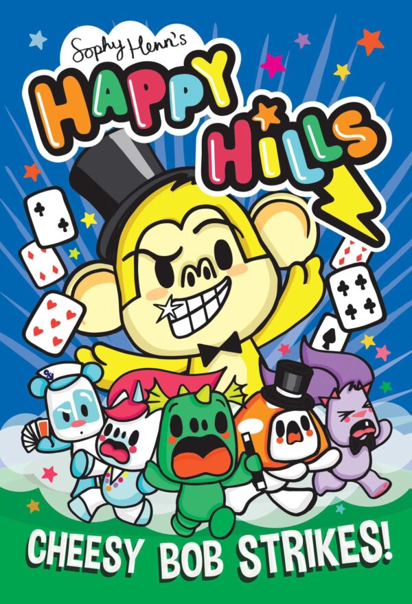 Happy Hills: CHEESY BOB STRIKES!: The bonkers comic series that kids can't stop giggling at!: Volume 4