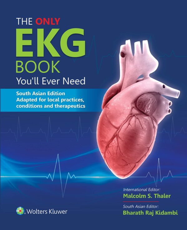 The Only EKG Book You'll Ever Need (SAE)