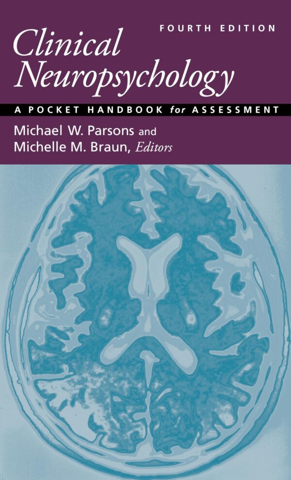 Clinical Neuropsychology: A Handbook for Assessment