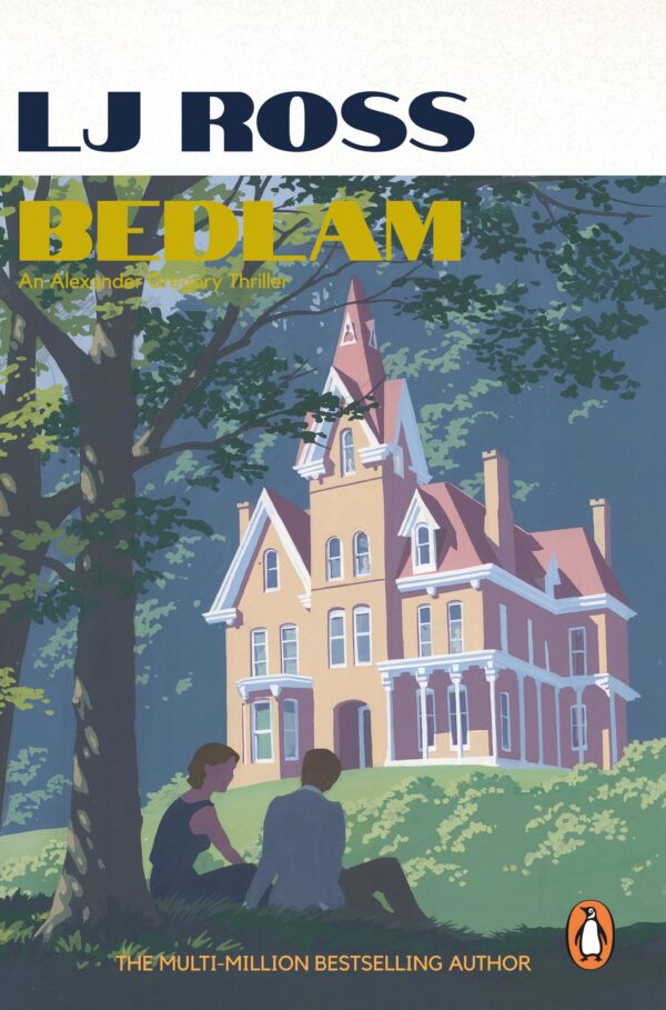 Bedlam: The gripping psychological thriller from the bestselling author of Holy Island (The Alexander Gregory Thrillers)