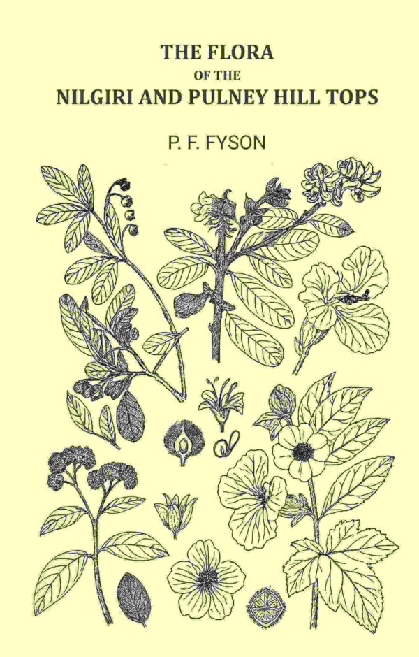 The Flora of The Nilgiri and Pulney Hill Tops