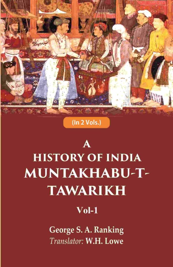 A History of India Muntakhabu-T-Tawarikh 1st