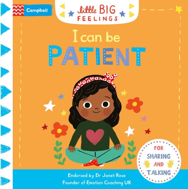 I CAN BE PATIENT: A flap and slide book to help young children manage their emotions (Little Big Feelings)