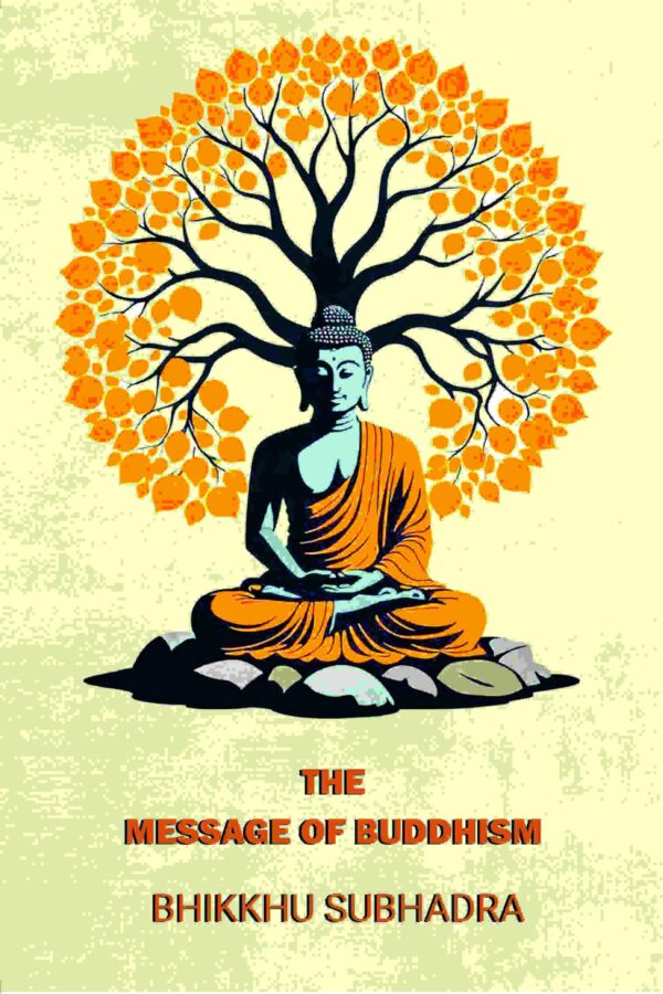 The message of Buddhism;
