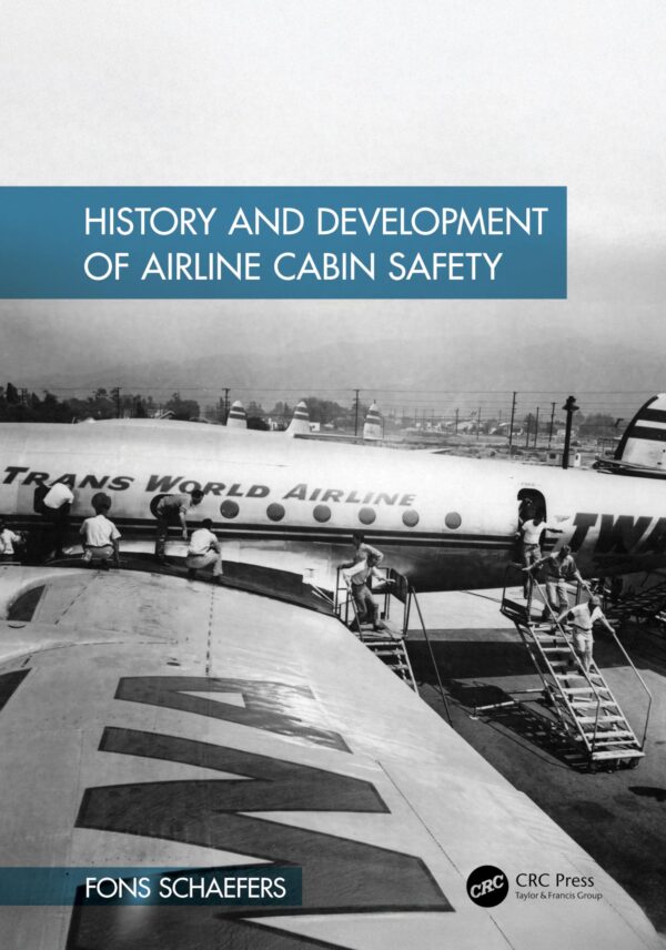 HISTORY AND DEVELOPMENT OF AIRLINE CABIN SAFETY (HB 2025)