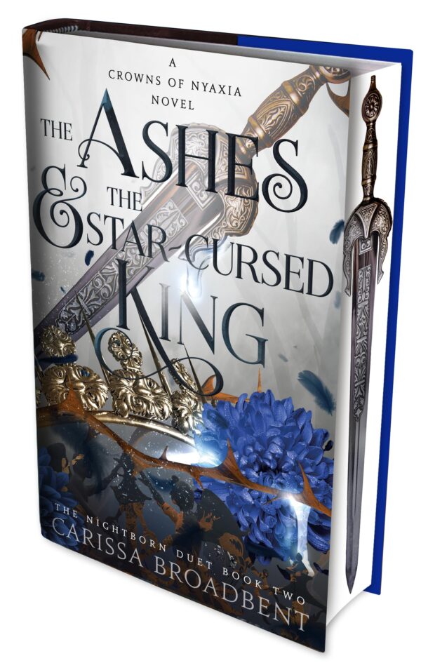 Ashes and the Star-Cursed King: SPRAYED EDGE EDITION : The heart-wrenching second book in the bestselling romantasy series Crowns of Nyaxia: International sprayed edge edition