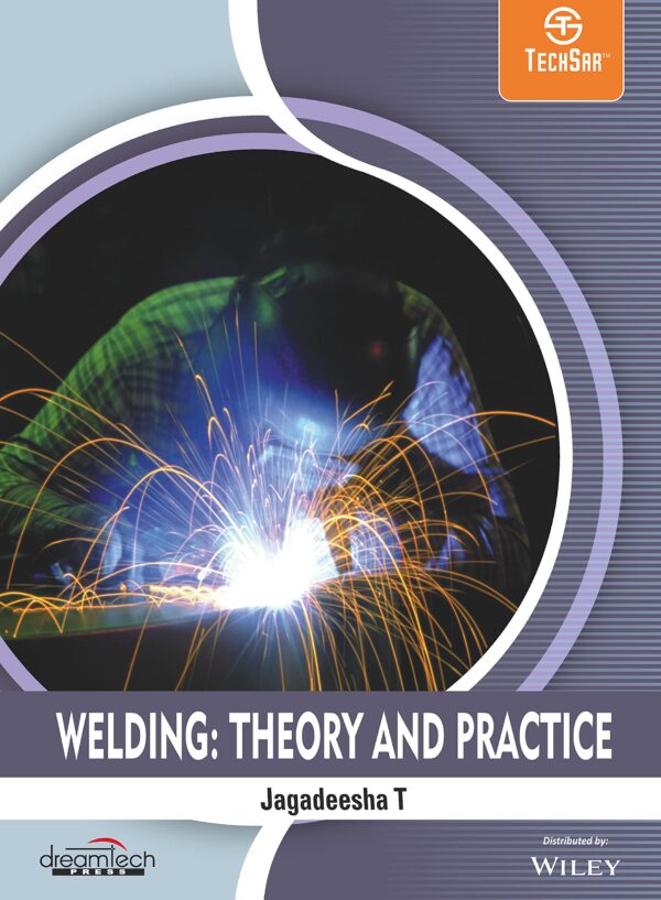 Welding: Theory and Practice