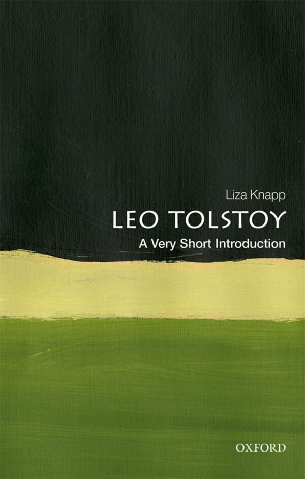 TOLSTOY: A VERY SHORT INTRODUCTION VSI PAPER