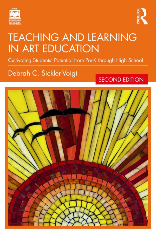 Teaching and Learning in Art Education: Cultivating Students’ Potential from Pre-k Through High School