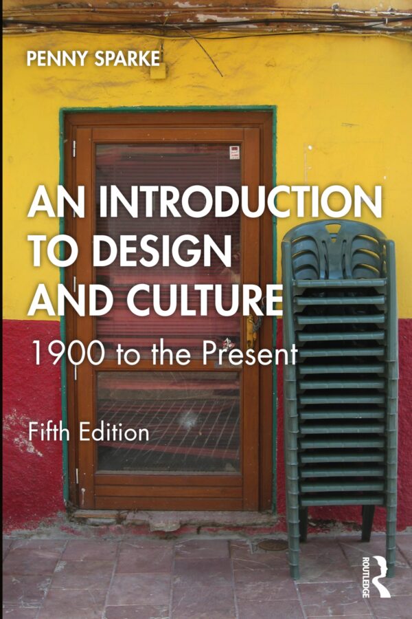 An Introduction to Design and Culture, 1900 to the Present