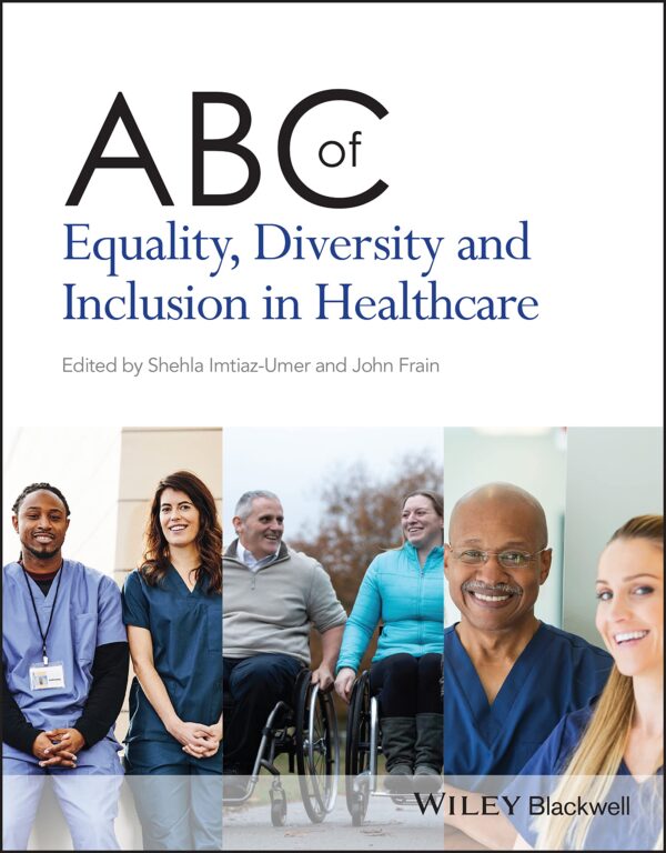 ABC OF EQUALITY DIVERSITY AND INCLUSION IN HEALTHCARE (PB 2023)