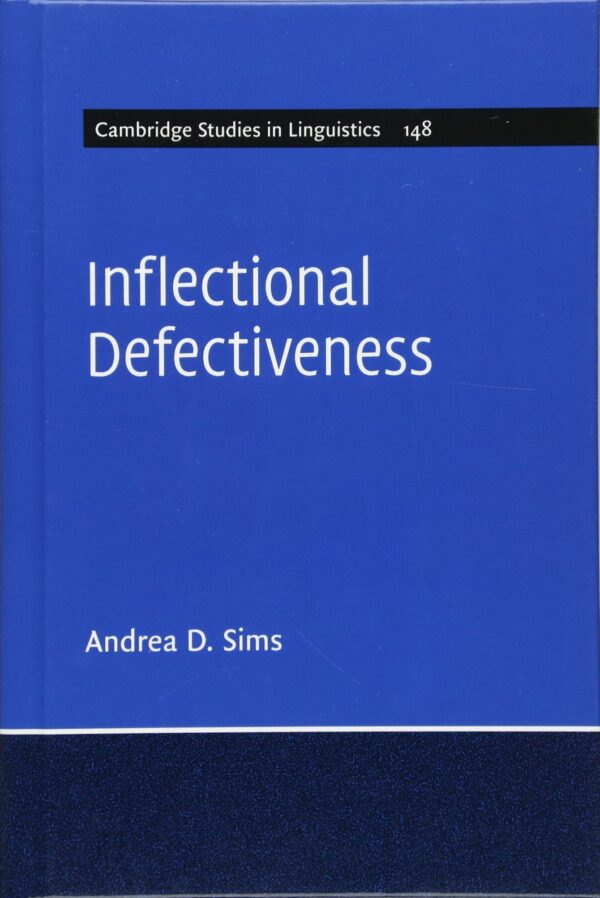 Inflectional Defectiveness (Cambridge Studies in Linguistics)