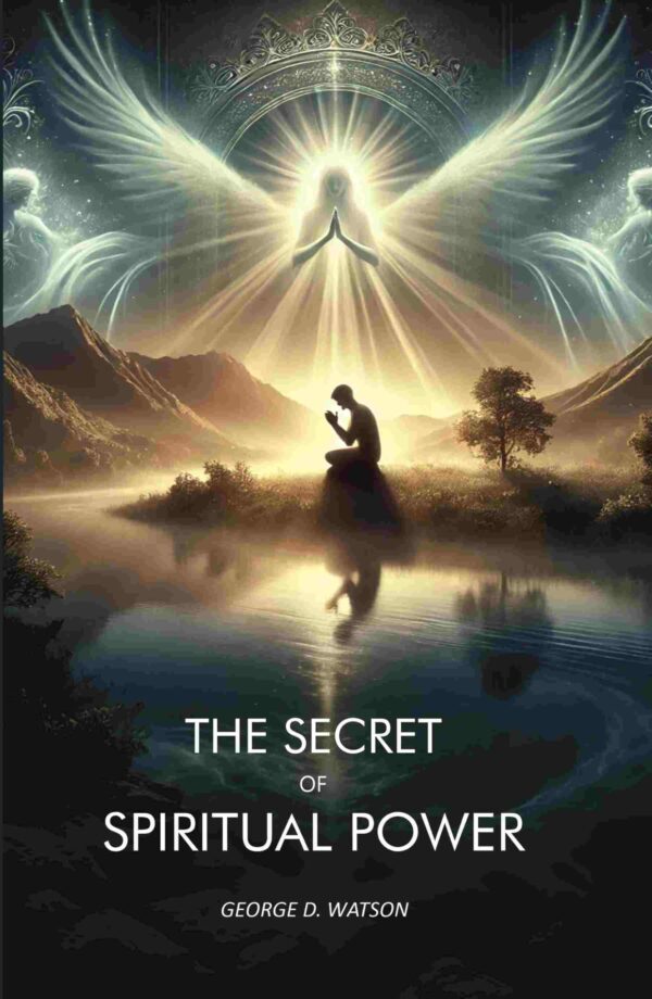 The Secret of Spiritual Power