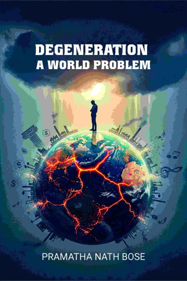 Degeneration - A World Problem