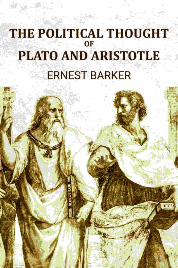 The Political Thought Of Plato And Aristotle