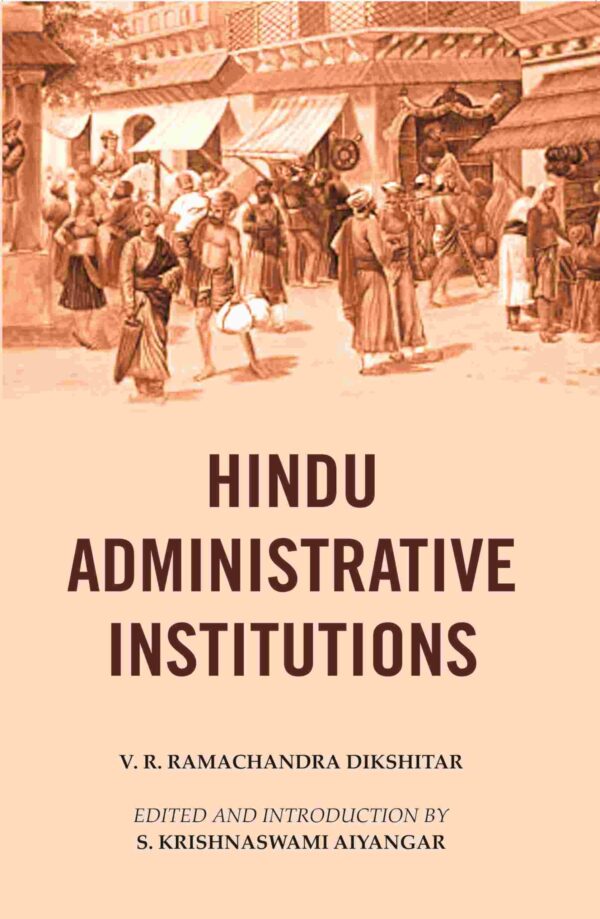 Hindu Administrative Institutions [Hardcover]