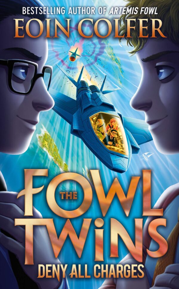 Deny All Charges: Book 2 (The Fowl Twins): A Fast-Paced Fantasy Mystery from the World of Artemis Fowl