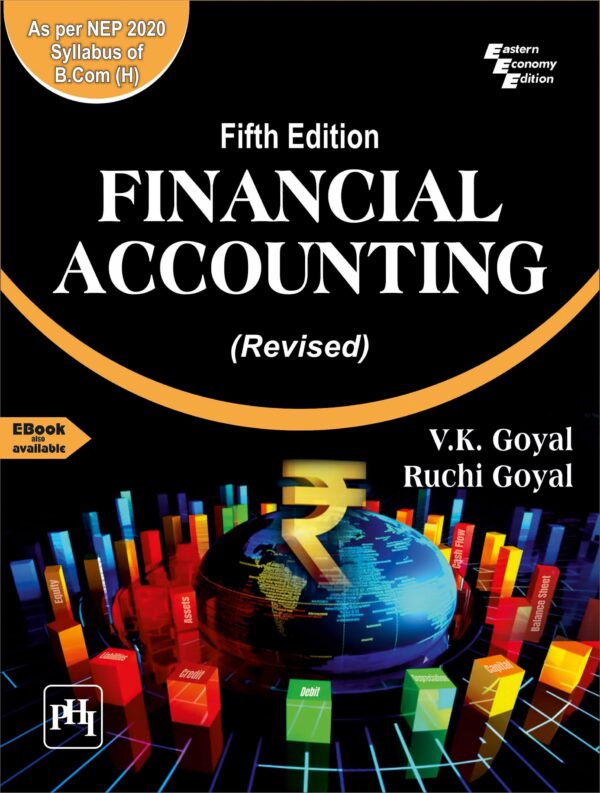 FINANCIAL ACCOUNTING : AS PER NEP 2020 SYLLABUS OF B.COM (HONS) (Textbook)