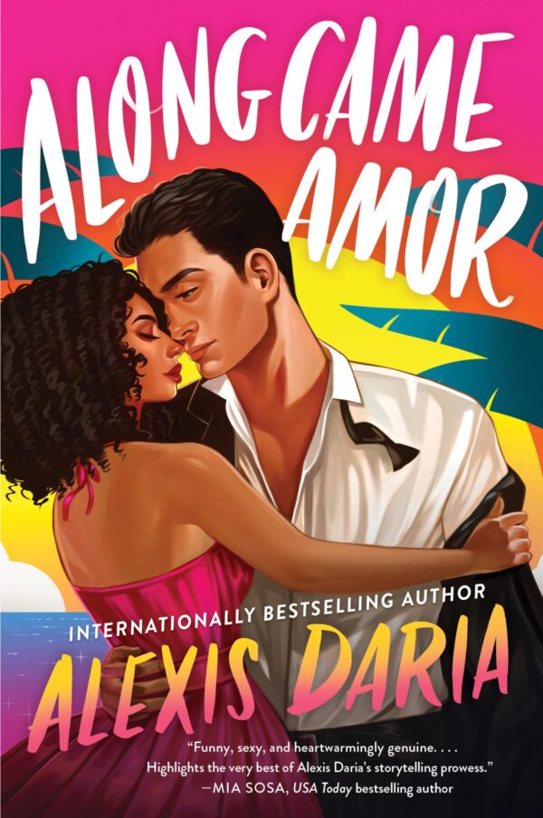 ALONG CAME AMOR