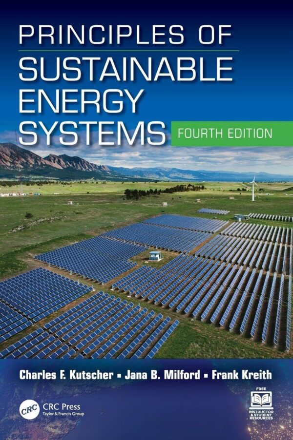 Principles of Sustainable Energy Systems (Mechanical and Aerospace Engineering)