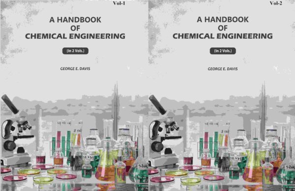 A Handbook of Chemical Engineering 2 Vols. Set