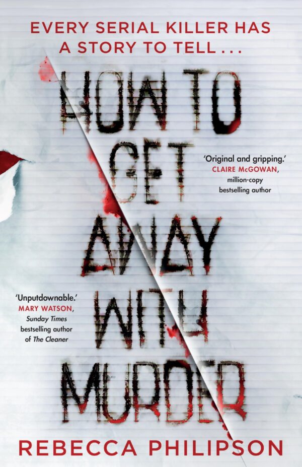How to Get Away with Murder: The gripping and addictive serial killer thriller, for fans of Val McDermid