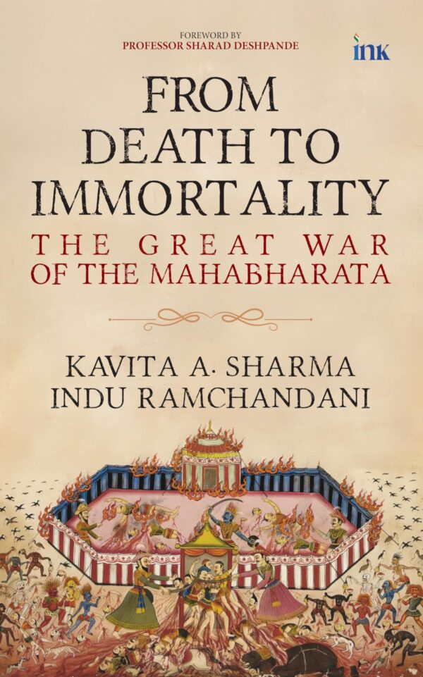 From Death to Immortality: The Great War of the Mahabharata