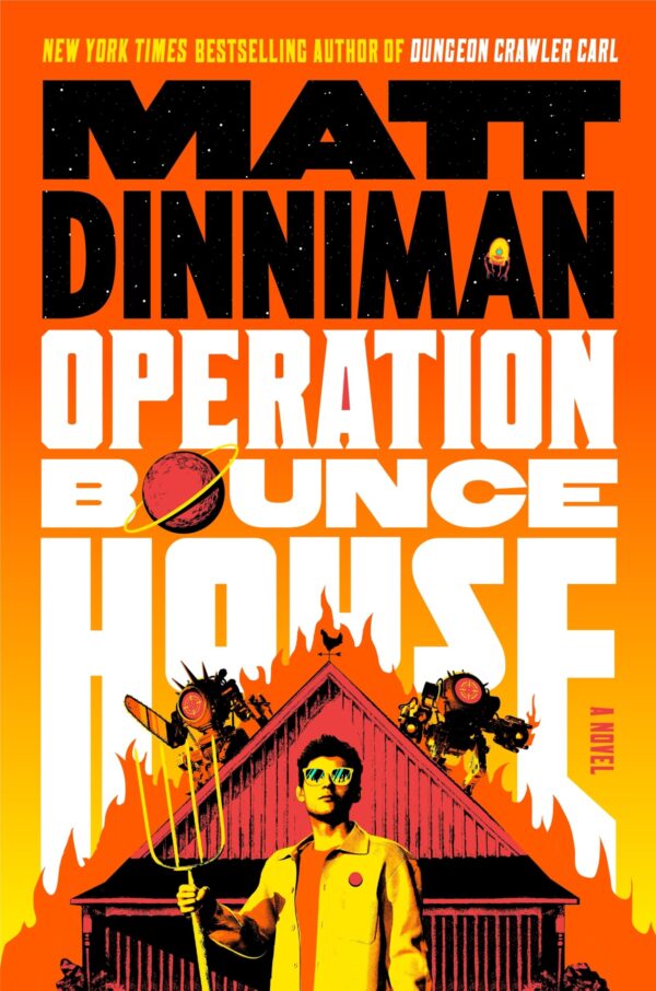 Operation Bounce House: THE EPIC AND FAST-PACED NOVEL FROM THE MILLION COPY BESTSELLING AUTHOR OF SMASH-HIT DUNGEON CRAWLER CARL