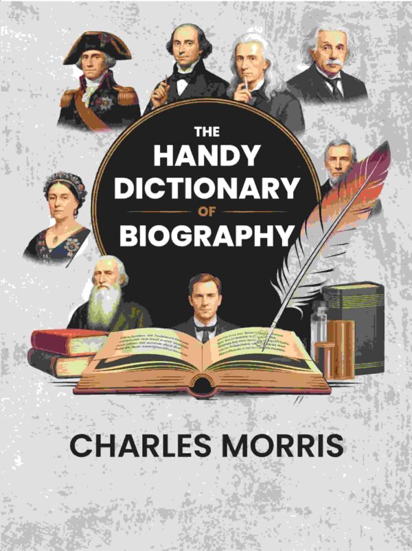 The handy dictionary of biography [Hardcover]